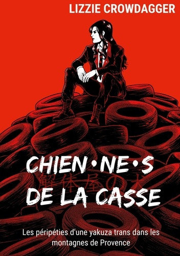 crowdagger-lizzie-chien-ne-s-de-casse-les-peripeties-d-une-yakuza-tr_0