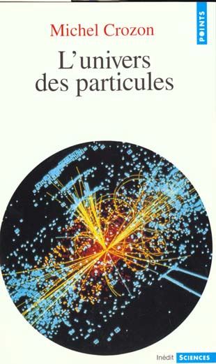 crozon-michel-l-univers-des-particules_0