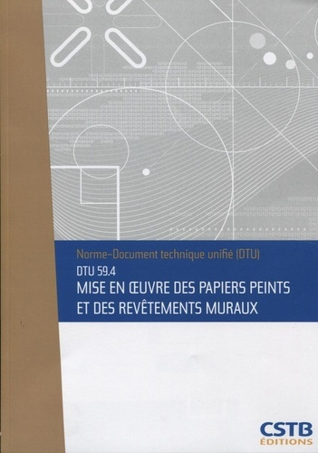 cstb-dtu-59-4-mis-en-oeuvres-des-papiers-peints-et-des-revetements-muraux-nouvelle-formule_0