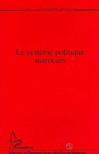 cubertafond-bernard-le-systeme-politique-marocain_0