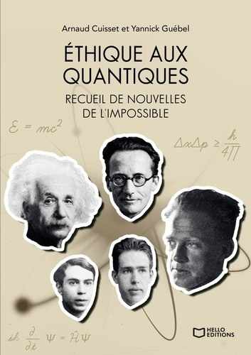 cuisset-arnaud-guebel-yannick-ethique-aux-quantiques-recueil-de-nouvelles-de-l-impossible_0