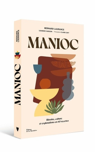 curt-claire-varison-costa-leandro-manioc-histoire-culture-et-exploration-en-50-recettes_0