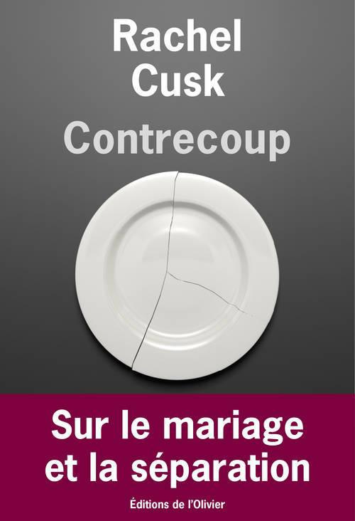 cusk-rachel-3b-leroy-celine-contrecoup-sur-le-mariage-et-la-separation_0