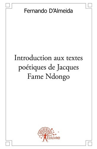 d-almeida-fernando-introduction-aux-textes-poetiques-de-jacques-fame-ndongo-essai-litteraire_0
