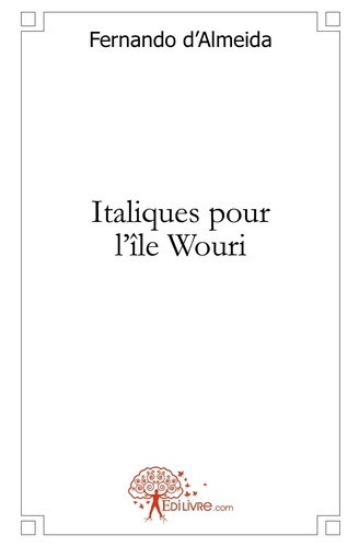 d-almeida-fernando-italiques-pour-l-ile-wouri_0