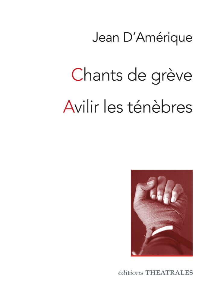 d-amerique-jean-chants-de-greves-avilir-les-tenebres_0