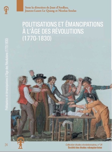 d-andlau-jean-le-quang-jeanne-laure-soulas-nic-politisations-et-emancipations-a-l-age-des-revolutions-1770-1830_0
