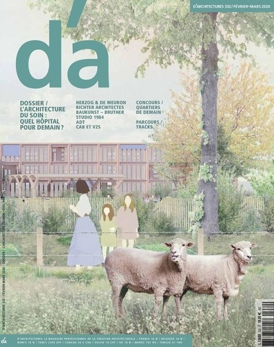 d-architectures-d-architectures-n-332-l-architecture-du-soin-fevrier-mars-2026-quel-hopital-pour-demain_0