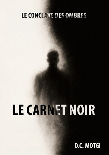 d-c-motgi-carnet-noir-le-conclave-des-ombres_0