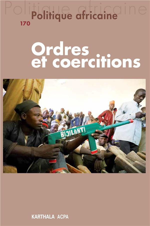 da-cunha-dupuy-romane-revilla-lucia-politique-africaine-n-170-ordres-et-coercitions_0