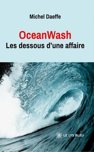daeffe-michel-oceanwash-les-dessous-d-une-affaire_0