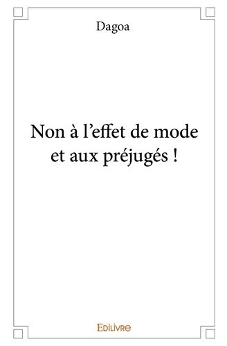 dagoa-non-a-l-effet-de-mode-et-aux-prejuges_0