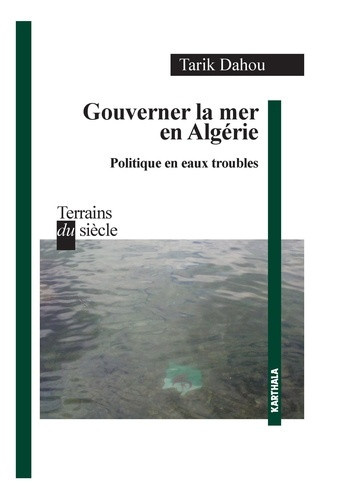 dahou-tarik-gouverner-la-mer-en-algerie-politique-en-eaux-troubles_0