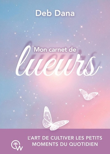 dana-deb-mon-carnet-de-lueurs-l-art-de-cultiver-les-petits-moments-du-quotidien_0