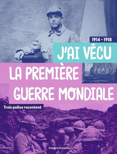 dana-jean-yves-trois-poilus-racontent-j-ai-vecu-la-premiere-guerre-mondiale-trois-temoins-racontent_0