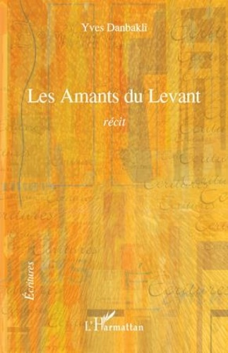 danbakli-yves-les-amants-du-levant-recit_0
