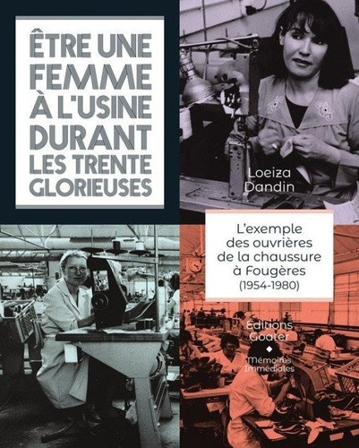 dandin-loeiza-tre-une-femme-a-l-usine-durant-les-trentes-glorieuses-l-exemple-des-ouvrieres-de-la-chaussure-a-fo_0