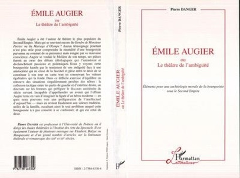 danger-pierre-emile-augier-ou-le-theatre-de-l-ambiguite-elements-pour-une-archeologie-morale-de-la-bourgeoisie-so_0