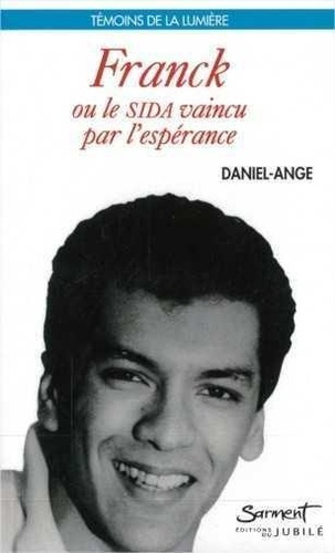 daniel-ange-franck-ou-le-sida-vaincu-par-l-esperance_0