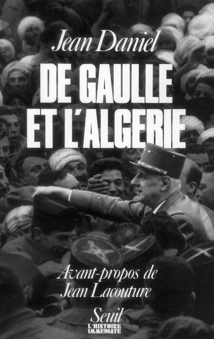 daniel-jean-de-gaulle-et-l-algerie-la-tragedie-le-heros-et-le-temoin_0