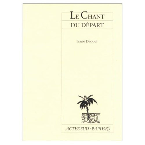 daoudi-ivane-le-chant-du-depart_0