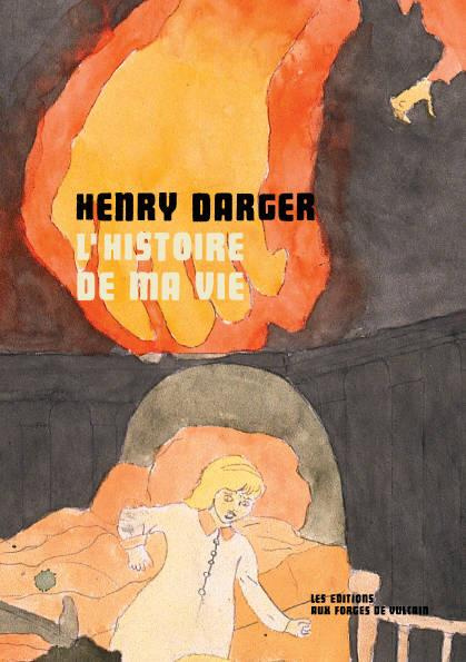 darger-henry-l-histoire-de-ma-vie_0