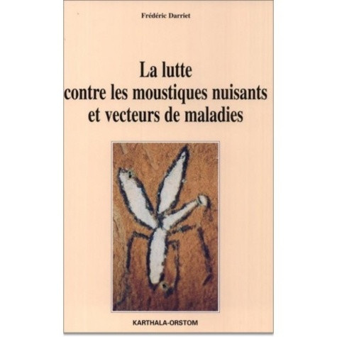 darriet-frederic-la-lutte-contre-les-moustiques-nuisants-et-vecteurs-de-maladies-l-evaluation-de-nouveaux-insecticid_0