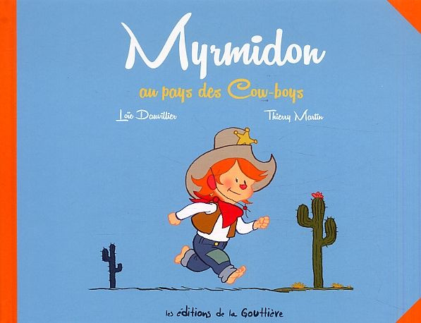 dauvillier-loic-3b-martin-thierry-myrmidon-tome-1-myrmidon-au-pays-des-cow-boys_0