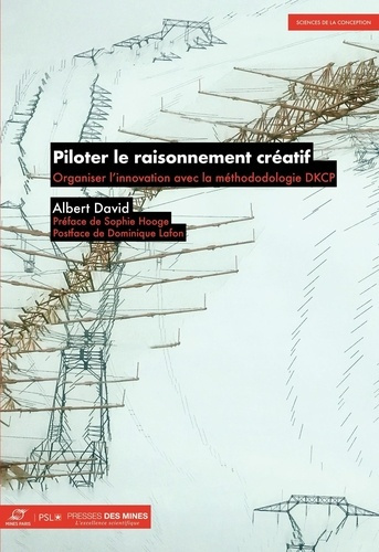david-albert-piloter-le-raisonnement-creatif-organiser-l-innovation-avec-les-ateliers-dkcp_0