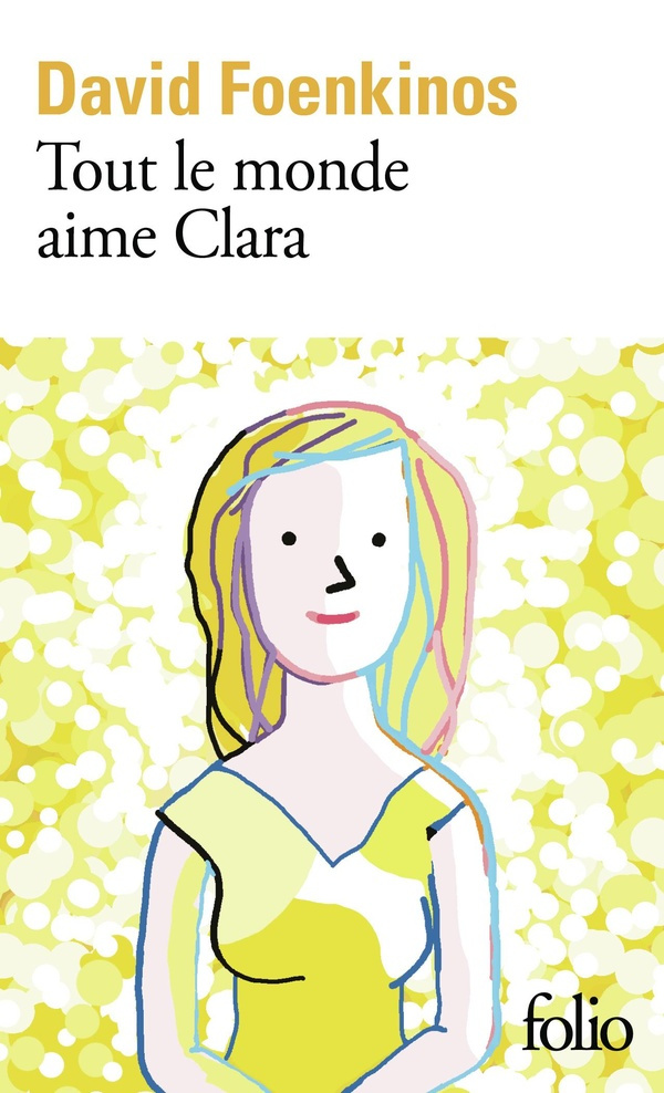 david-foenkinos-tout-le-monde-aime-clara_0