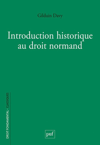 davy-gilduin-introduction-historique-au-droit-normand_0