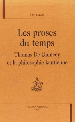 dayre-eric-les-proses-du-temps-thomas-de-quincey-et-la-philosophie-kantienne_0