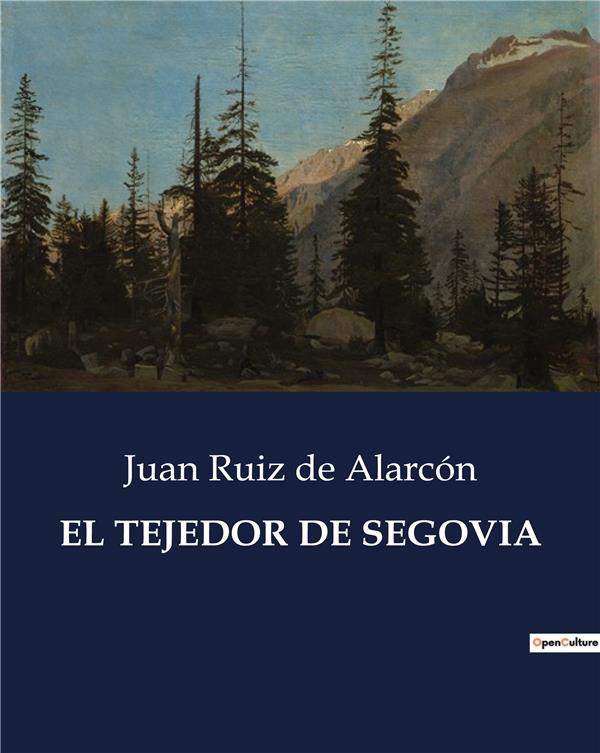 de-alarcon-juan-ruiz-el-tejedor-de-segovia_0