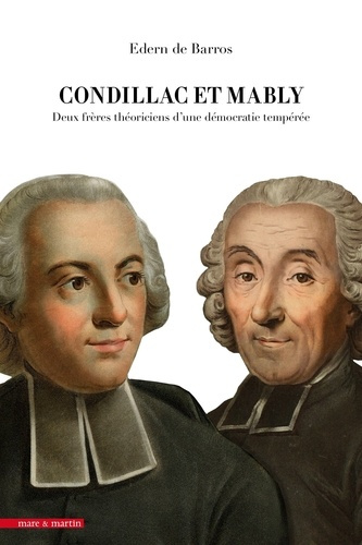 de-barros-edern-condillac-et-mably-deux-freres-theoriciens-d-une-democratie-temperee_0
