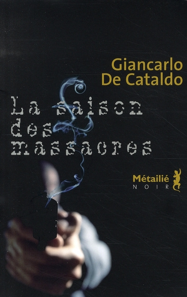 de-cataldo-giancarlo-3b-quadruppani-serge-la-saison-des-massacres_0