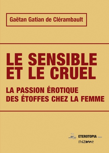 de-clerambault-gaetan-gatian-le-sensible-et-le-cruel-passion-erotique-des-etoffes-chez-la-femme_0