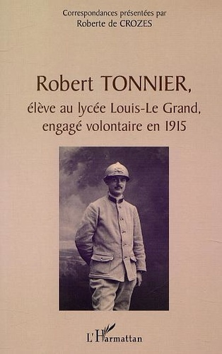 de-crozes-roberte-robert-tonnier-eleve-au-lycee-louis-le-grand-engage-volontaire-en-1915_0