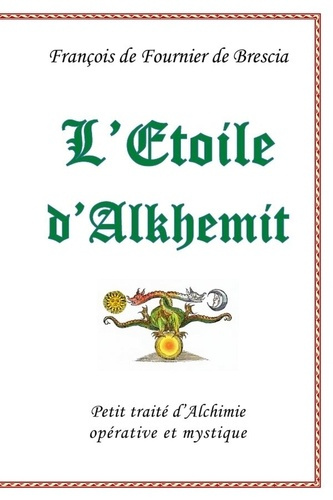 de-fournier-de-brescia-francois-l-etoile-d-alkhemit_0
