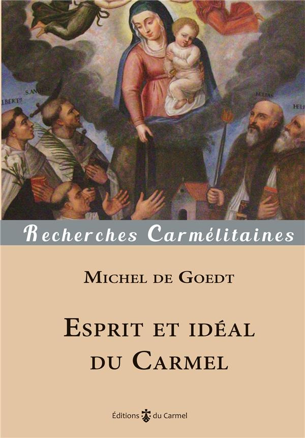 de-goedt-michel-golay-didier-marie-cannistra-s-esprit-et-ideal-du-carmel_0