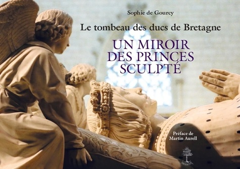 de-gourcy-sophie-le-tombeau-des-ducs-de-bretagne-2025_0