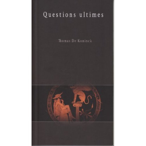 de-koninck-thomas-questions-ultimes_0