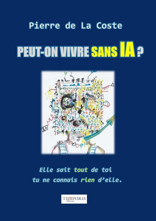 de-la-coste-pierre-contre-l-ia-l-intelligence-artificielle-ou-la-science-sans-conscience_0