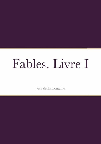 de-la-fontaine-jean-fables-livre-i_0