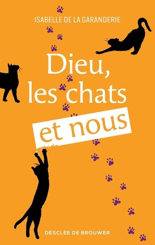 de-la-garanderie-isabelle-dieu-les-chats-et-nous_0