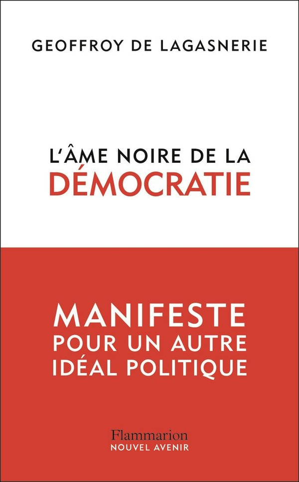 de-lagasnerie-geoffroy-l-ame-noire-de-la-democratie_0
