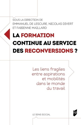 de-lescure-emmanuel-3b-divert-nicolas-3b-maillard-fa-la-formation-continue-au-service-des-reconversions-les-liens-fragiles-entre-aspirations-et-mobili_0