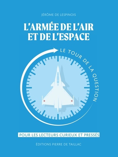 de-lespinois-jerome-l-armee-de-l-air-et-de-l-espace-30-minutes-pour-faire-le-tour-de-la-question_0