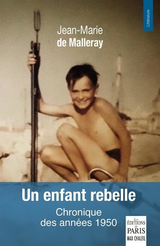 de-malleray-jean-marie-un-enfant-rebelle-chronique-des-annees-1950_0
