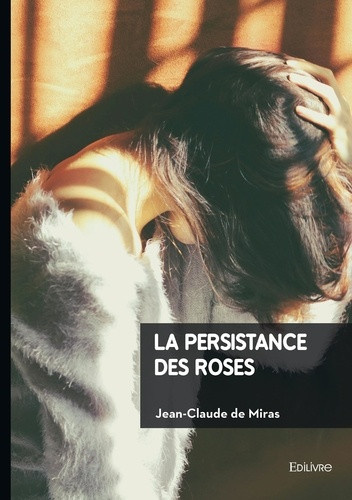 de-miras-jean-claude-la-persistance-des-roses_0
