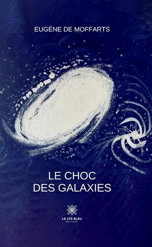 de-moffarts-eugene-le-choc-des-galaxies_0
